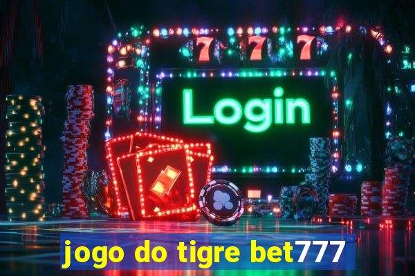 jogo do tigre bet777